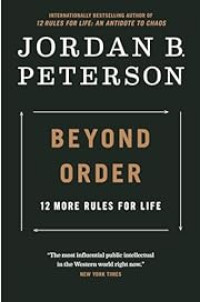 Image of Beyond Order: 12 More Rules for Life